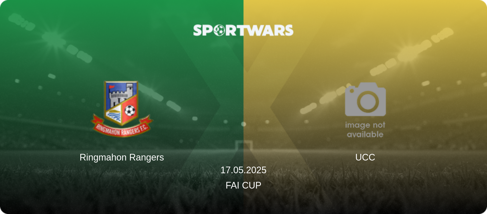 Ringmahon Rangers — UCC, 17.05.2025 — FAI Cup (match preview)