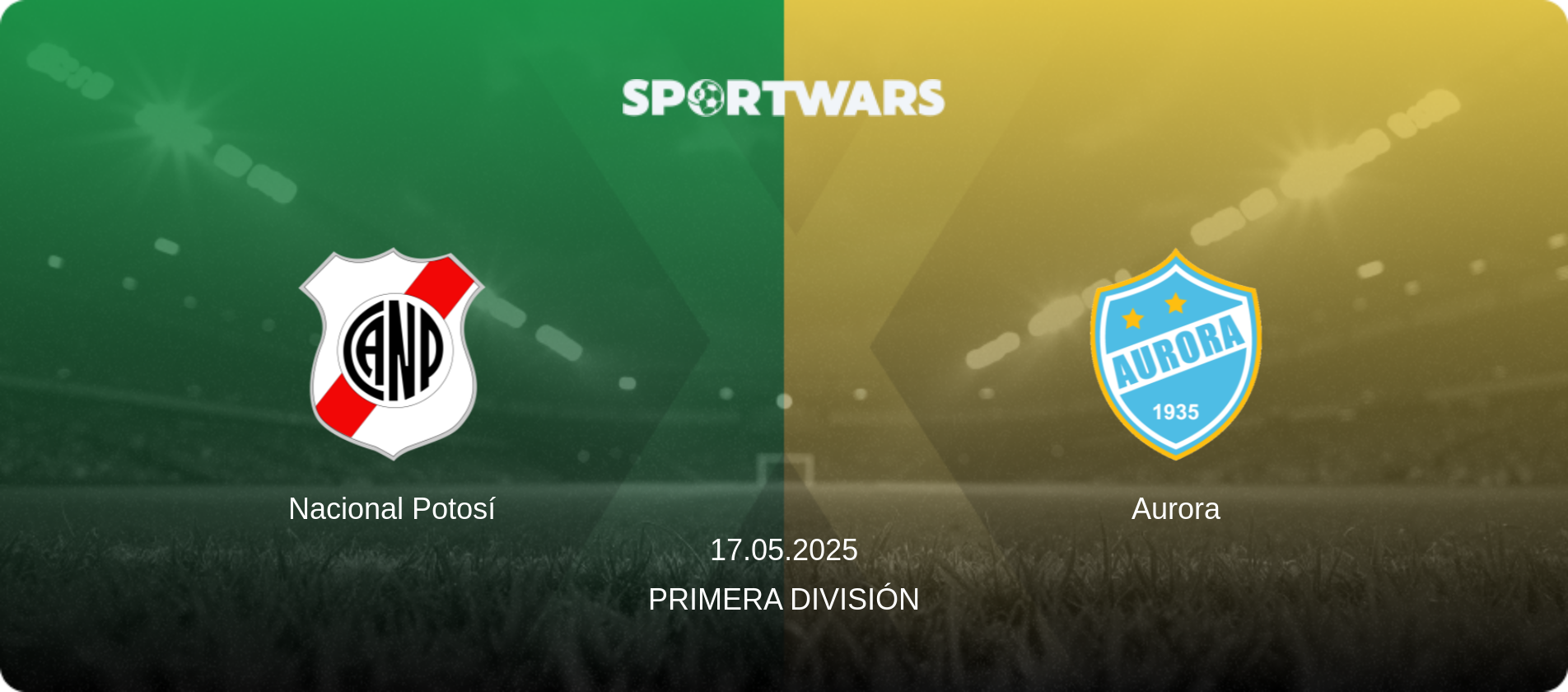 Nacional Potosí — Aurora, 17.05.2025 — Primera División (match preview)