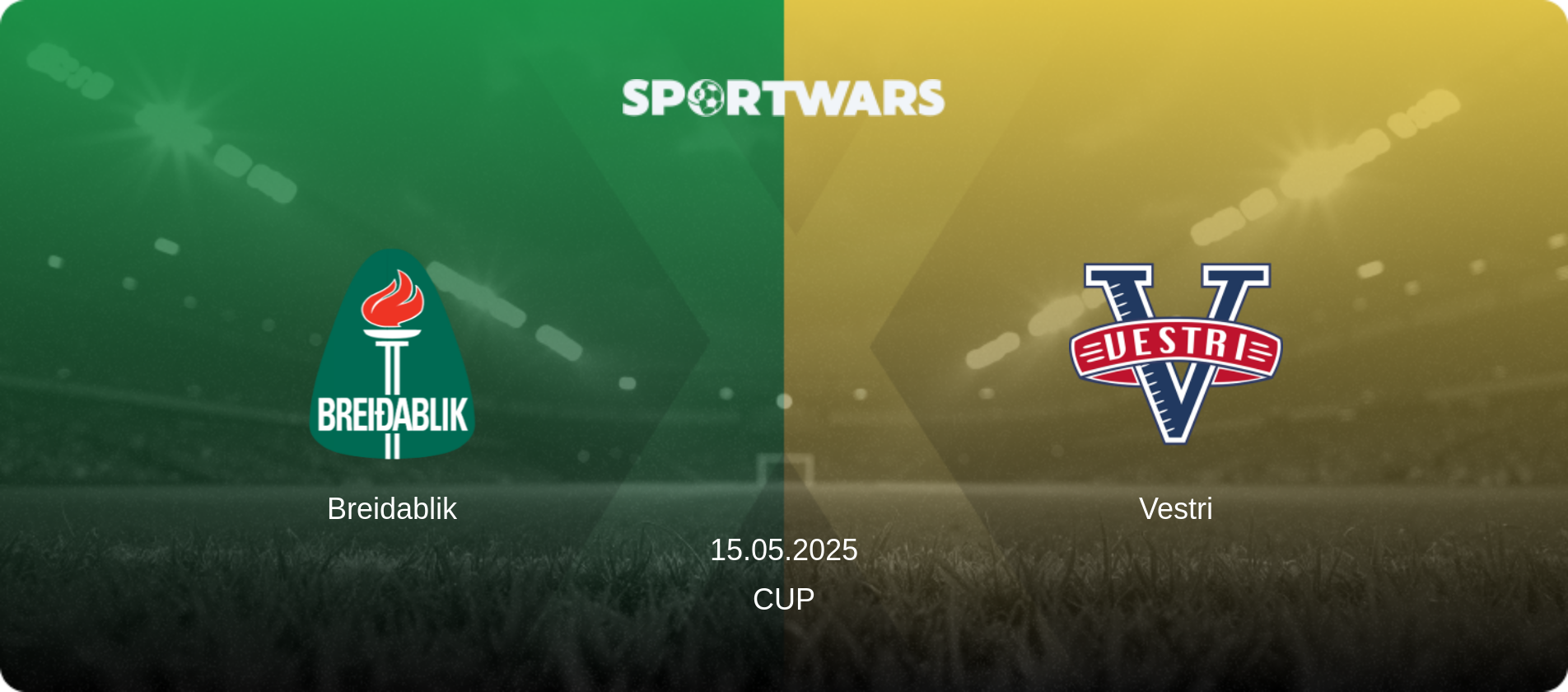 Breidablik — Vestri, 15.05.2025 — Cup (match preview)