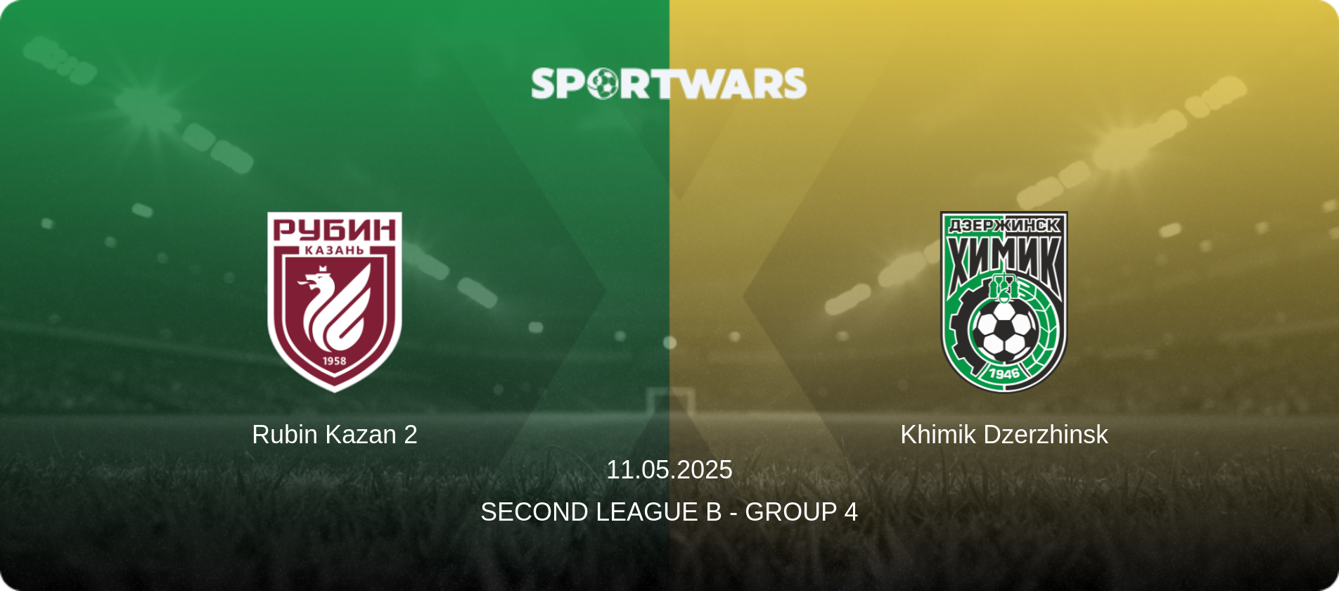 Rubin Kazan 2 — Khimik Dzerzhinsk, 11.05.2025 — Second League B - Group 4 (match preview)