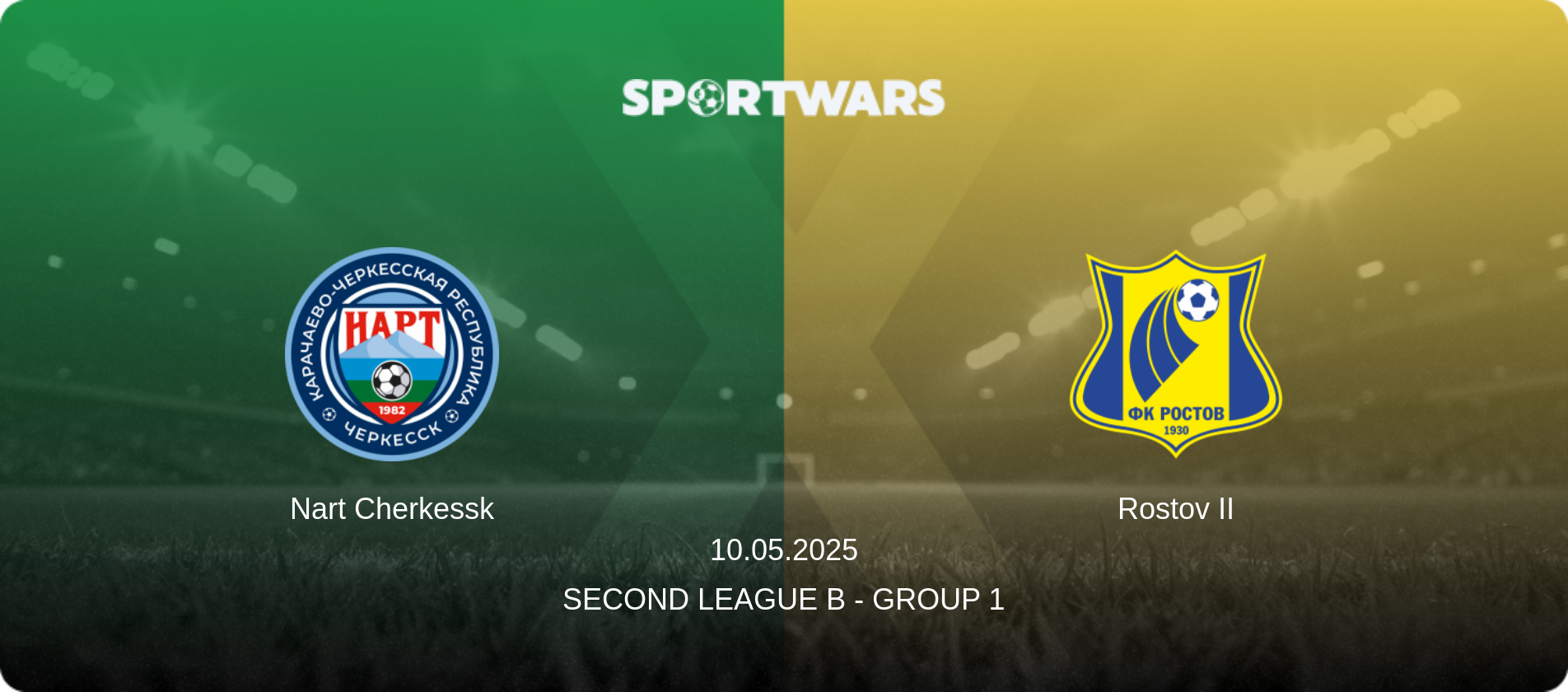 Nart Cherkessk — Rostov II, 10.05.2025 — Second League B - Group 1 (match preview)