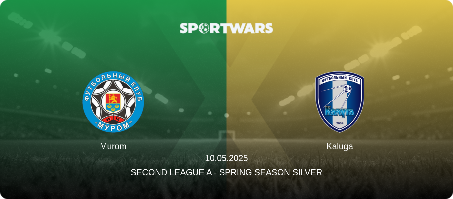 Murom — Kaluga, 10.05.2025 — Second League A - Spring Season Silver (match preview)