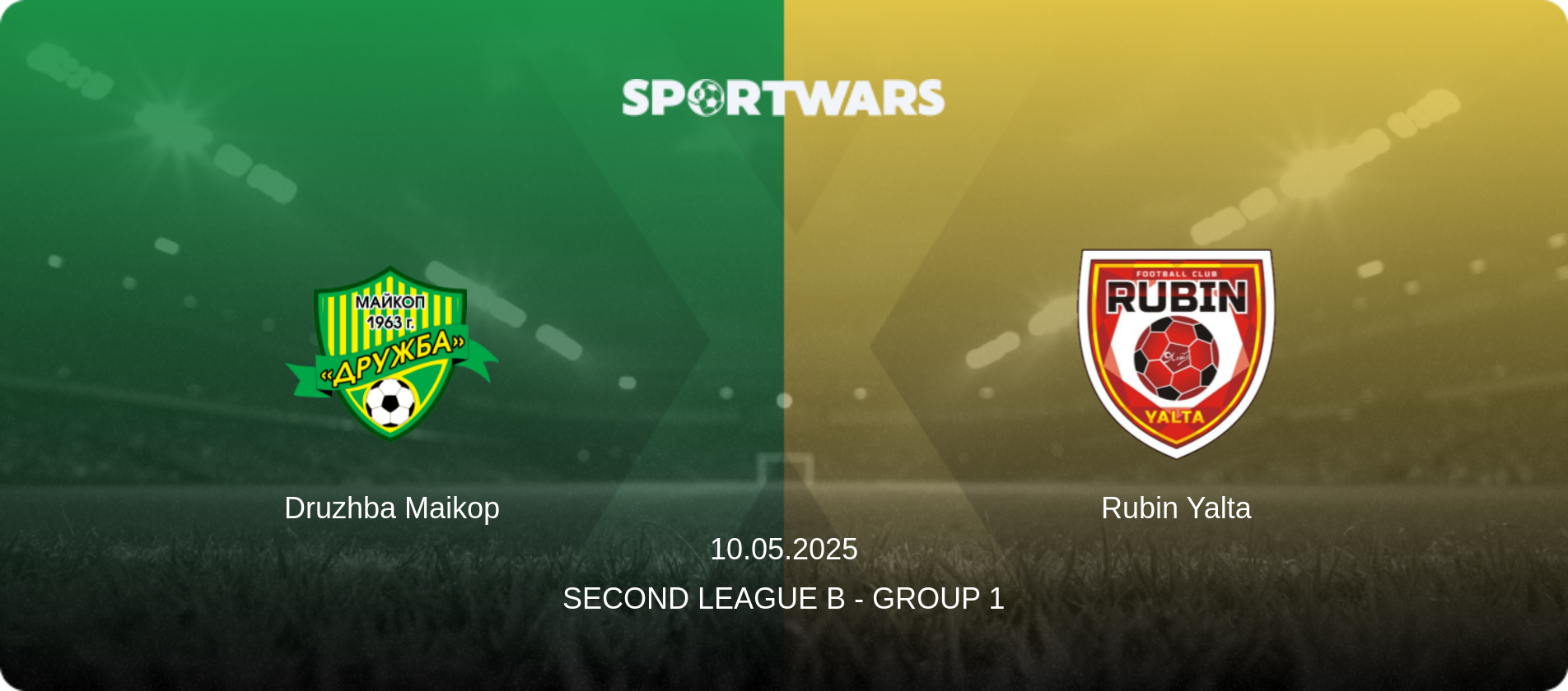 Druzhba Maikop — Rubin Yalta, 10.05.2025 — Second League B - Group 1 (match preview)