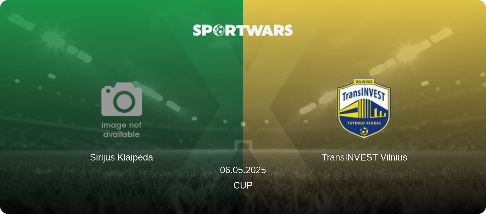 Sirijus Klaipėda — TransINVEST Vilnius, 06.05.2025 — Cup (match preview)