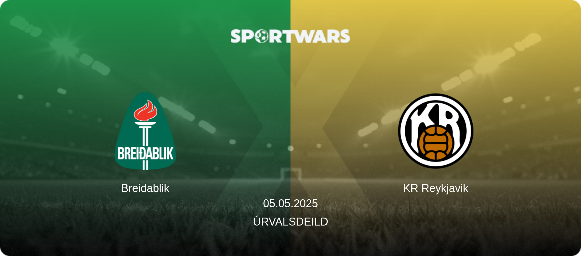 Breidablik — KR Reykjavik, 05.05.2025 — Úrvalsdeild (match preview)