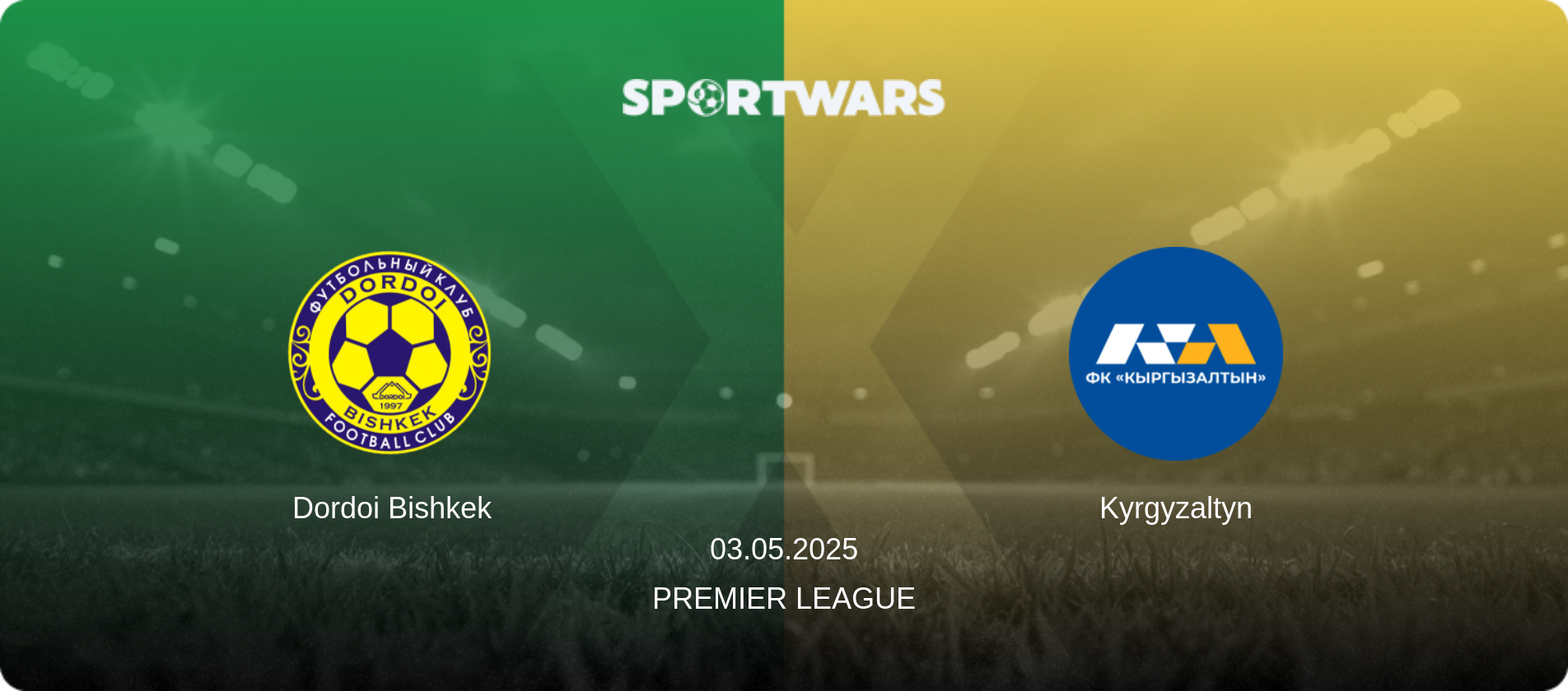 Dordoi Bishkek — Kyrgyzaltyn, 03.05.2025 — Premier League (match preview)
