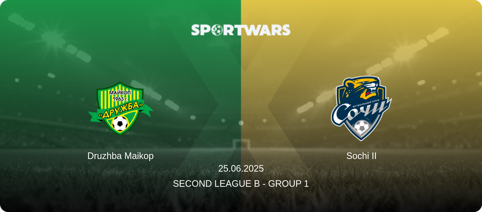 Druzhba Maikop — Sochi II, 25.06.2025 — Second League B - Group 1 (match preview)