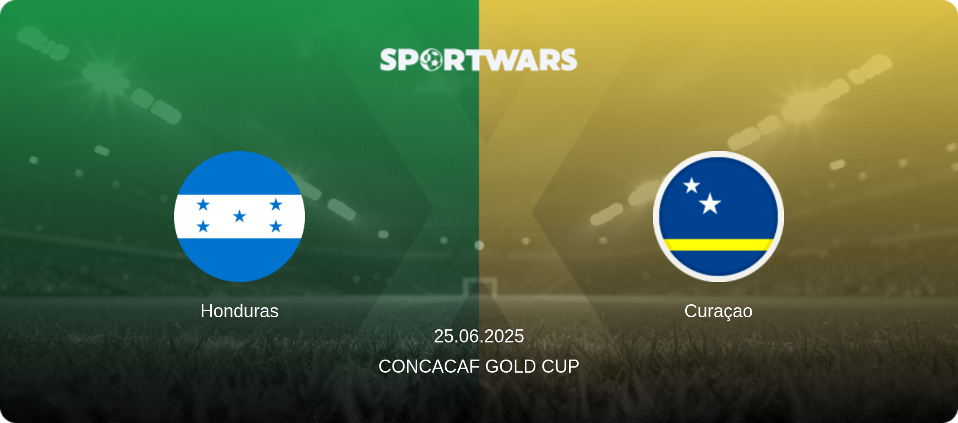 Honduras — Curaçao, 25.06.2025 — CONCACAF Gold Cup (match preview)