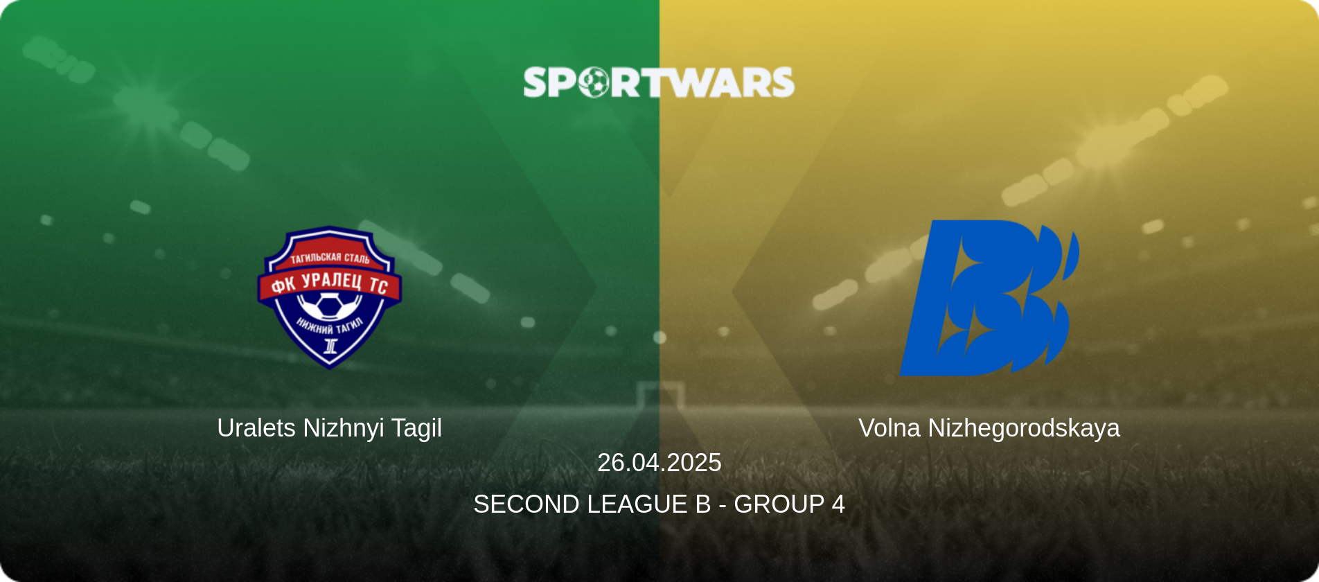 Uralets Nizhnyi Tagil — Volna Nizhegorodskaya, 26.04.2025 — Second League B - Group 4 (match preview)