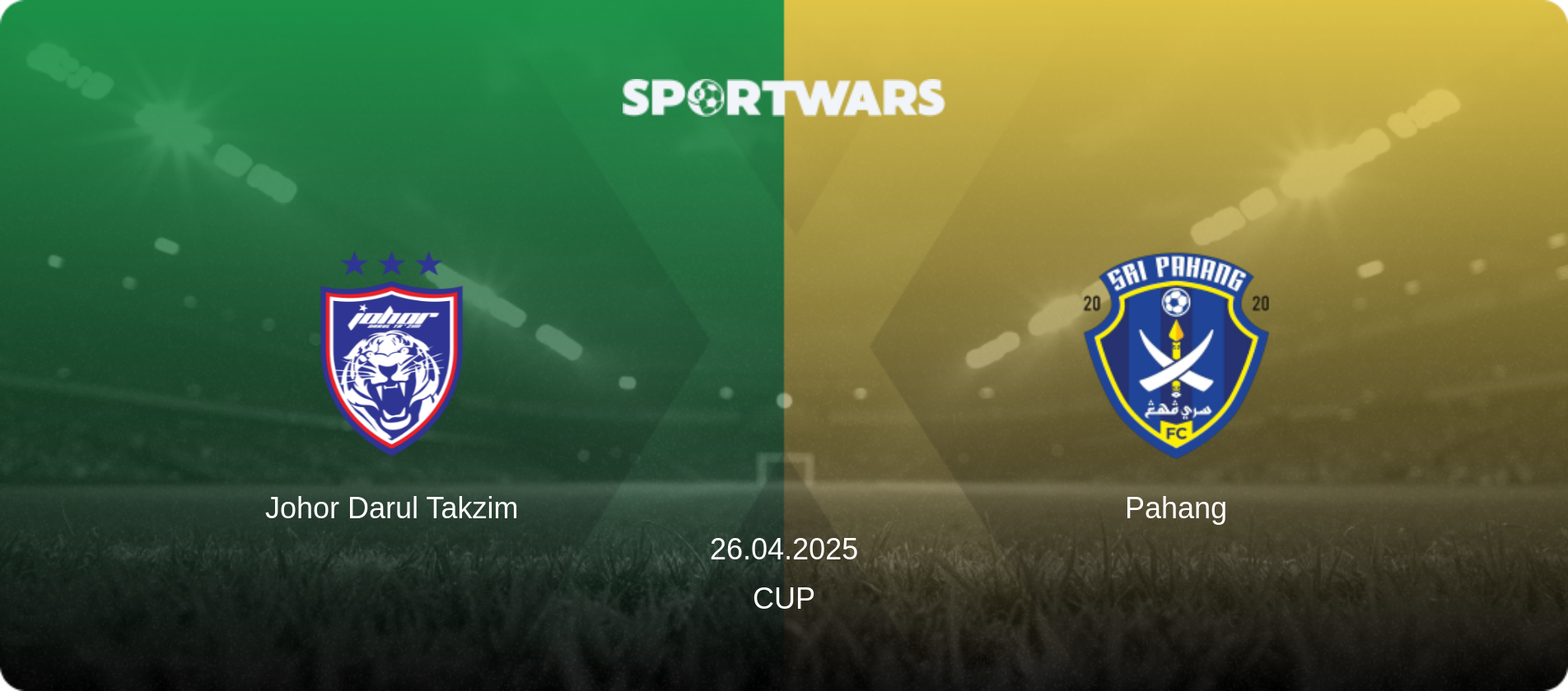Johor Darul Takzim — Pahang, 26.04.2025 — Cup (match preview)