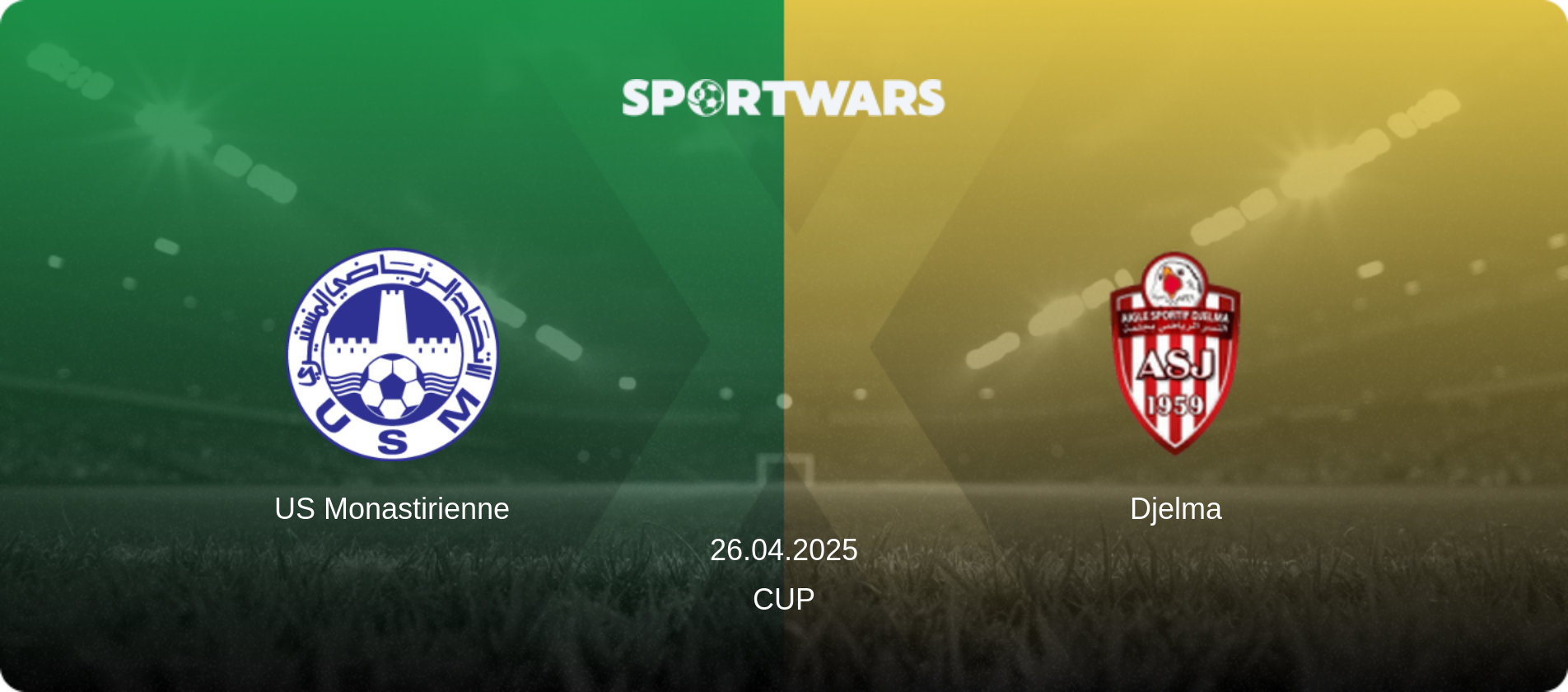 US Monastirienne — Djelma, 26.04.2025 — Cup (match preview)