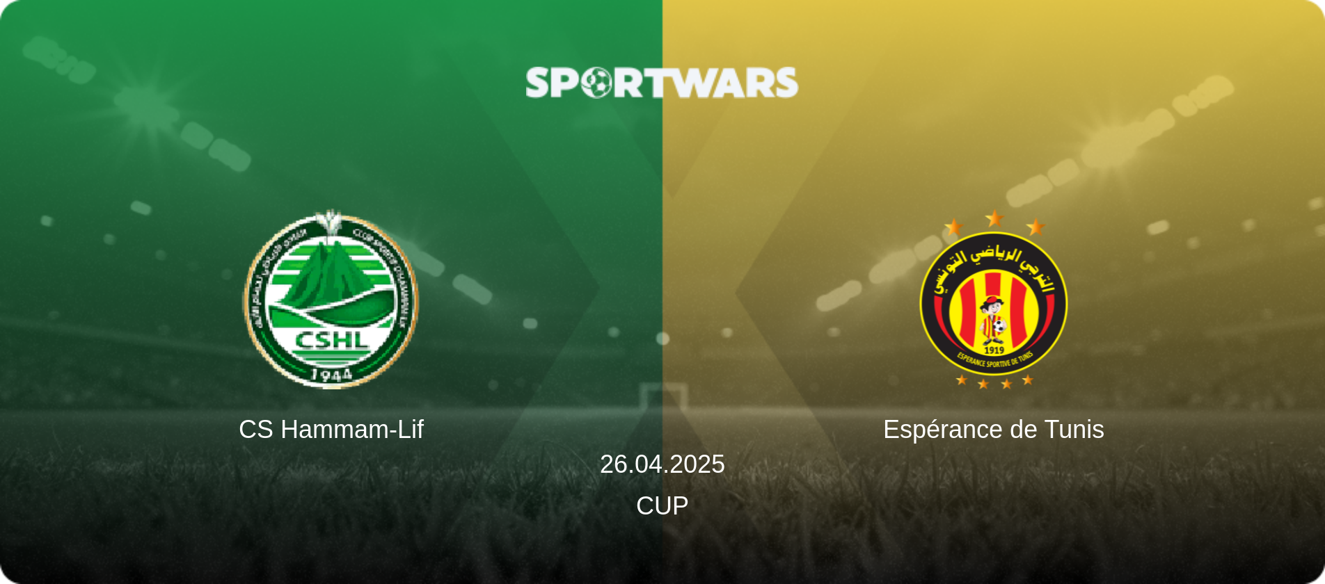 CS Hammam-Lif — Espérance de Tunis, 26.04.2025 — Cup (match preview)