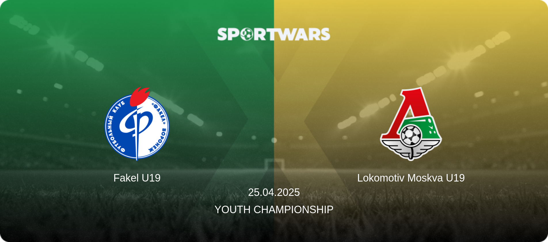 Fakel U19 — Lokomotiv Moskva U19, 25.04.2025 — Youth Championship (match preview)