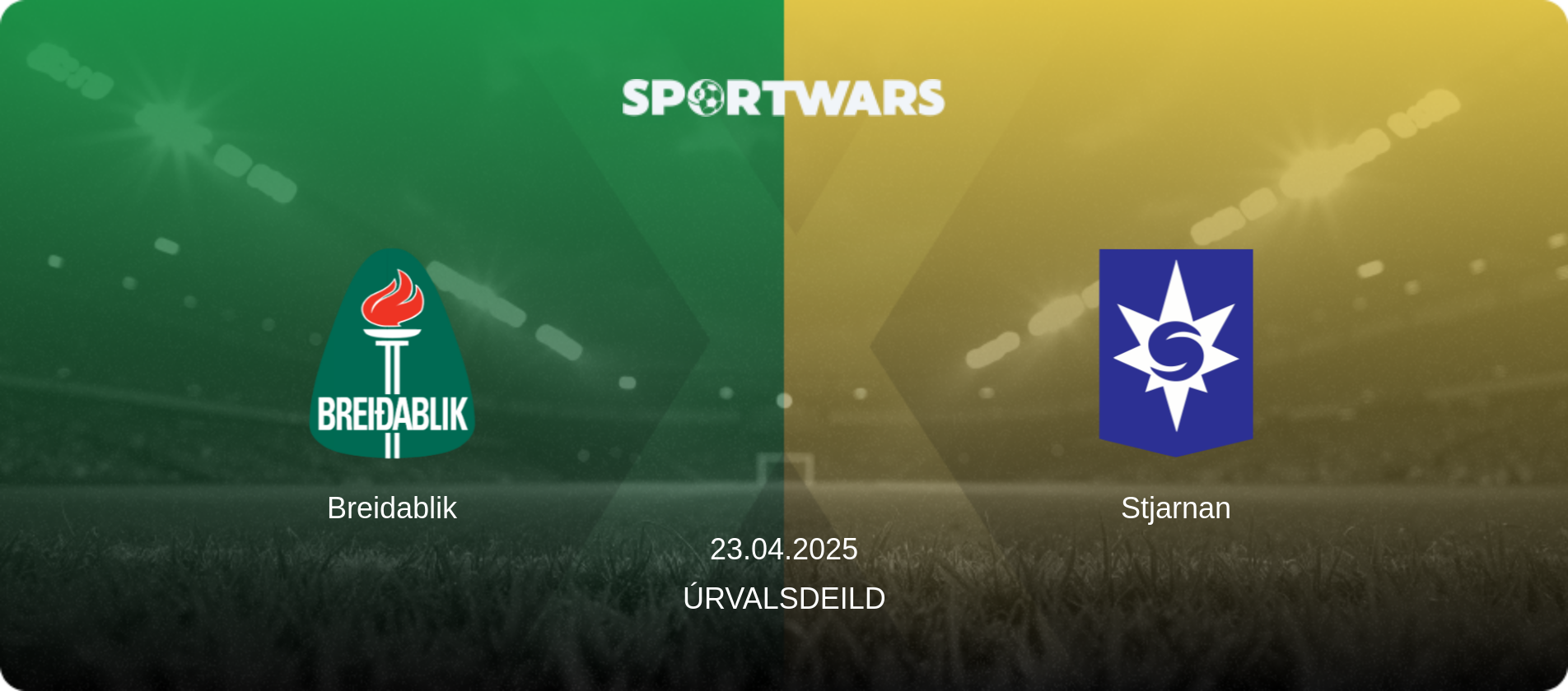 Breidablik — Stjarnan, 23.04.2025 — Úrvalsdeild (match preview)