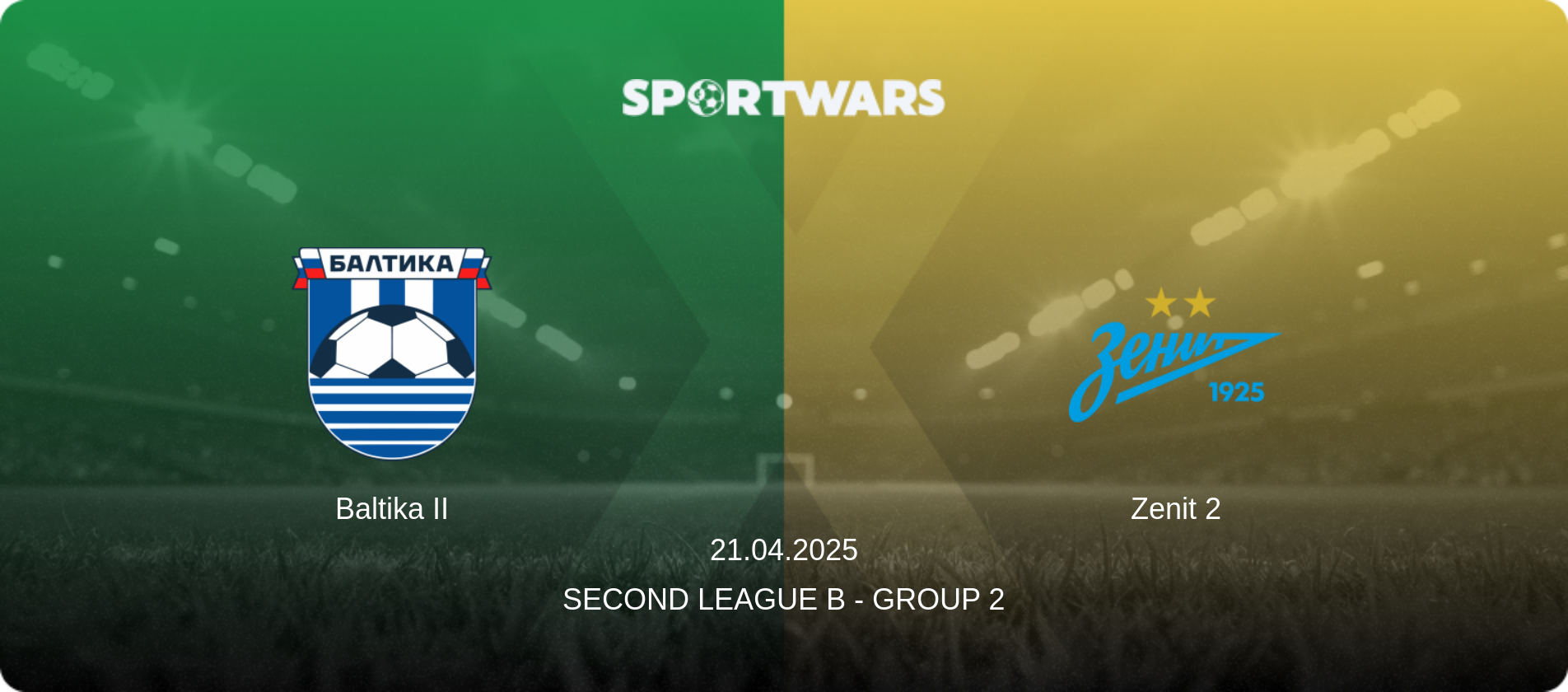 Baltika II — Zenit 2, 21.04.2025 — Second League B - Group 2 (match preview)