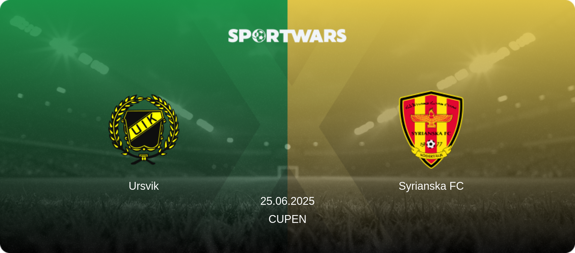 Ursvik — Syrianska FC, 25.06.2025 — Cupen (match preview)
