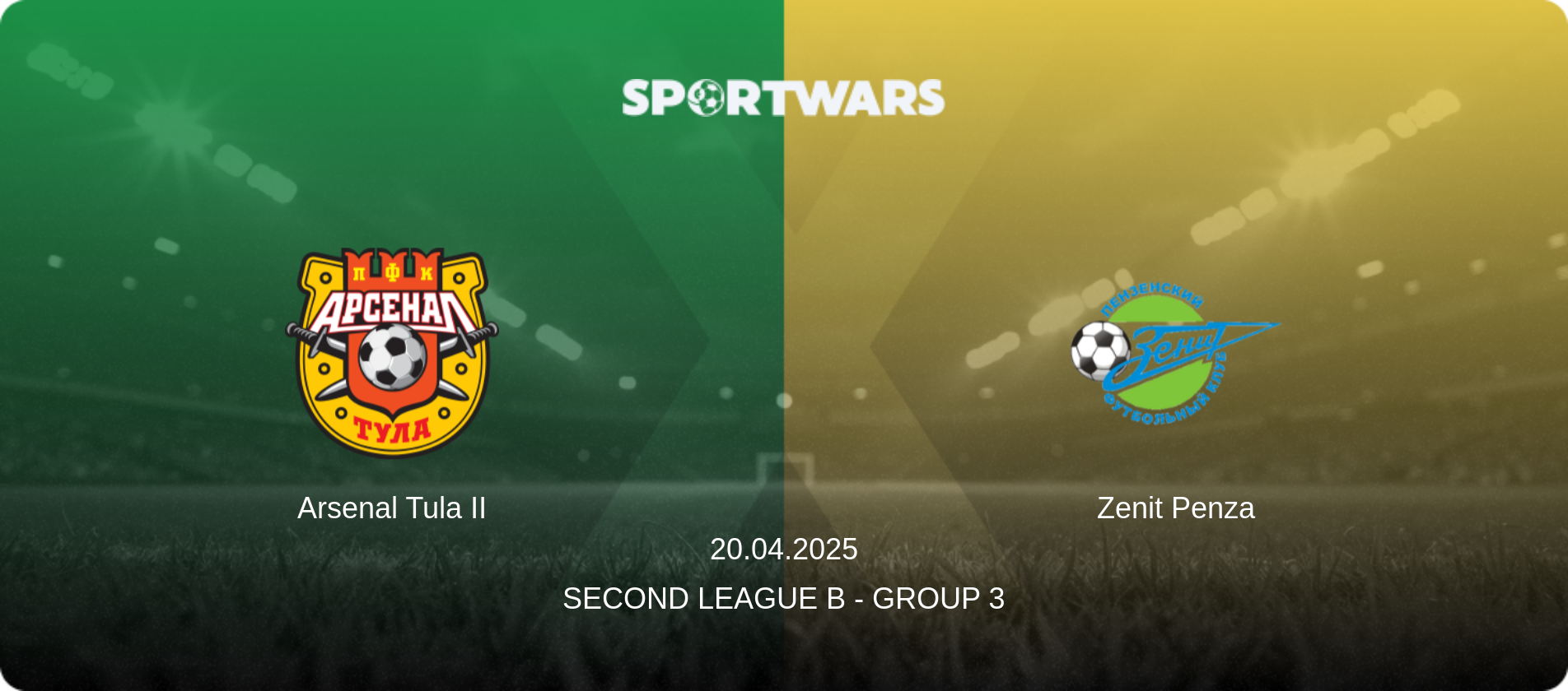 Arsenal Tula II — Zenit Penza, 20.04.2025 — Second League B - Group 3 (match preview)