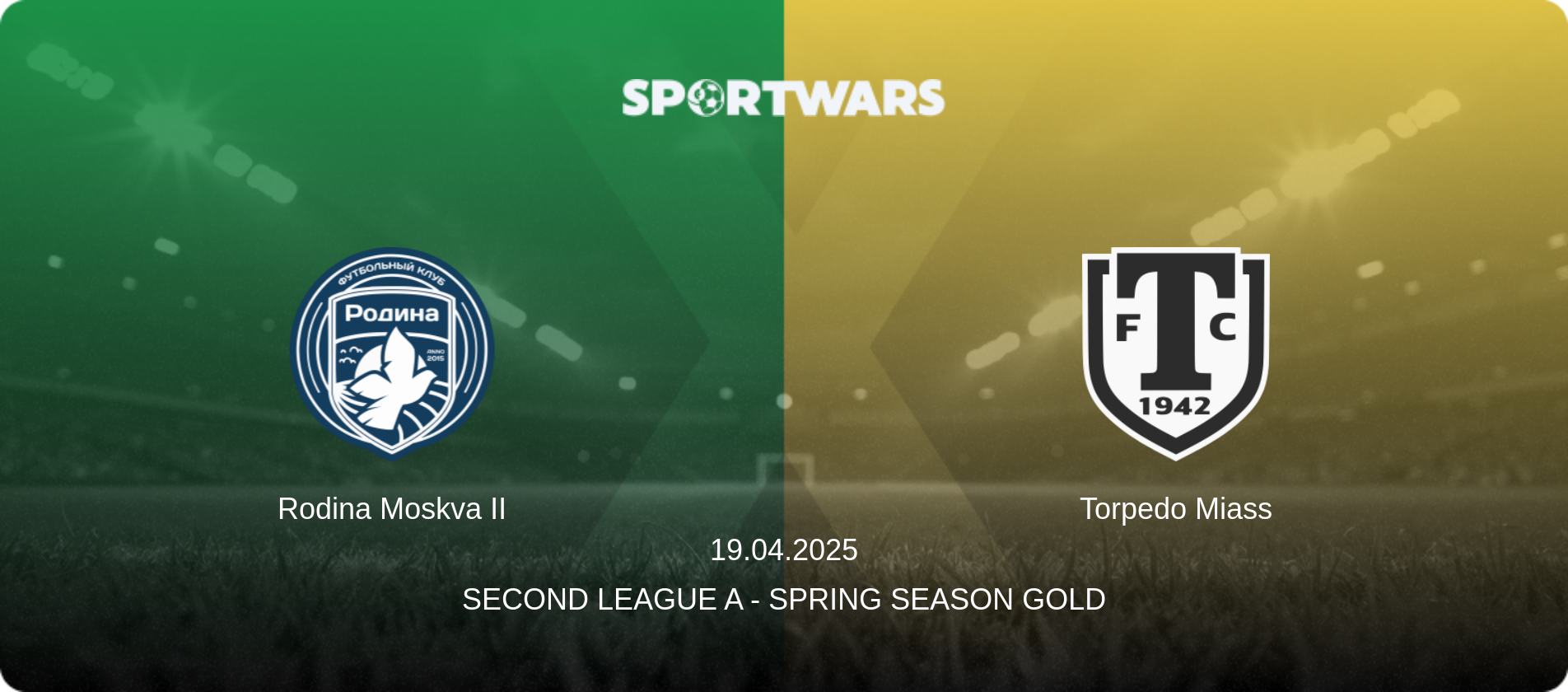 Rodina Moskva II — Torpedo Miass, 19.04.2025 — Second League A - Spring Season Gold (match preview)