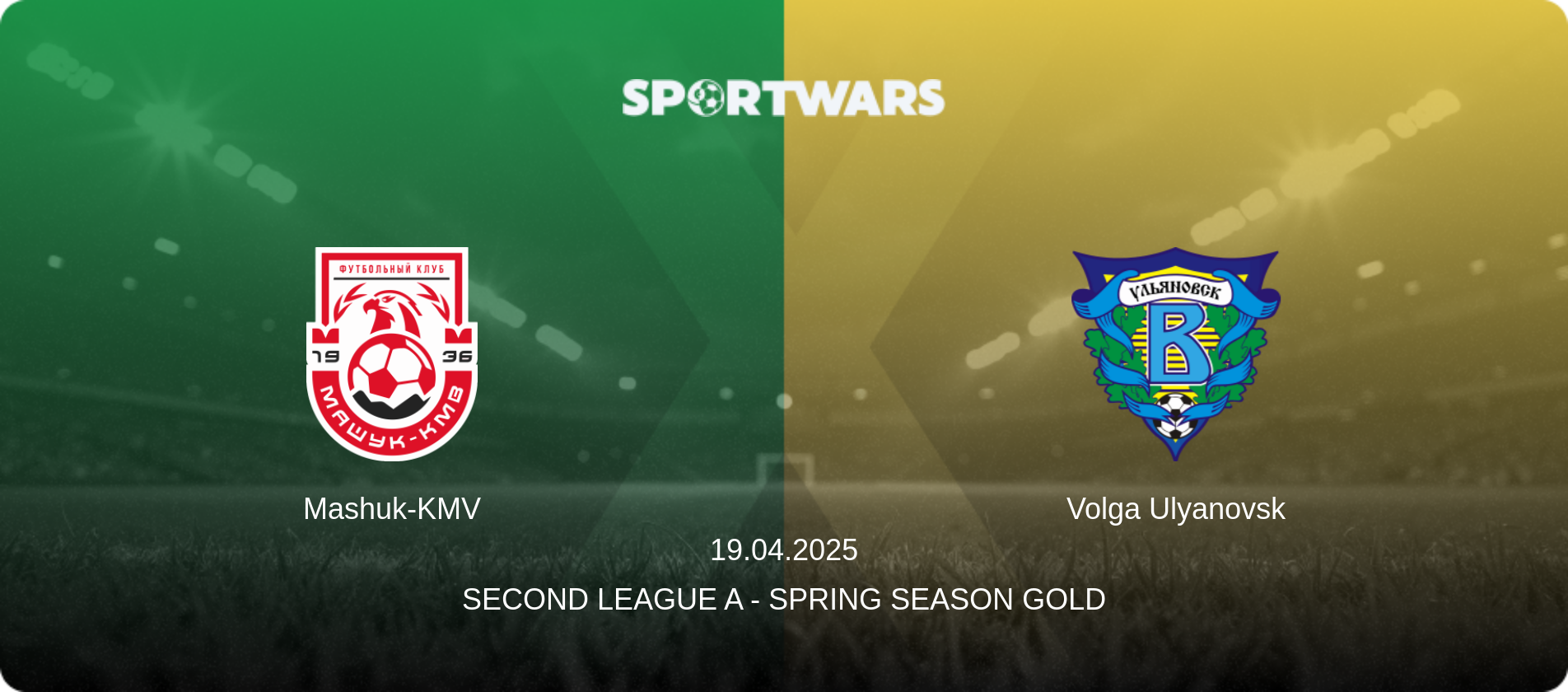 Mashuk-KMV — Volga Ulyanovsk, 19.04.2025 — Second League A - Spring Season Gold (match preview)