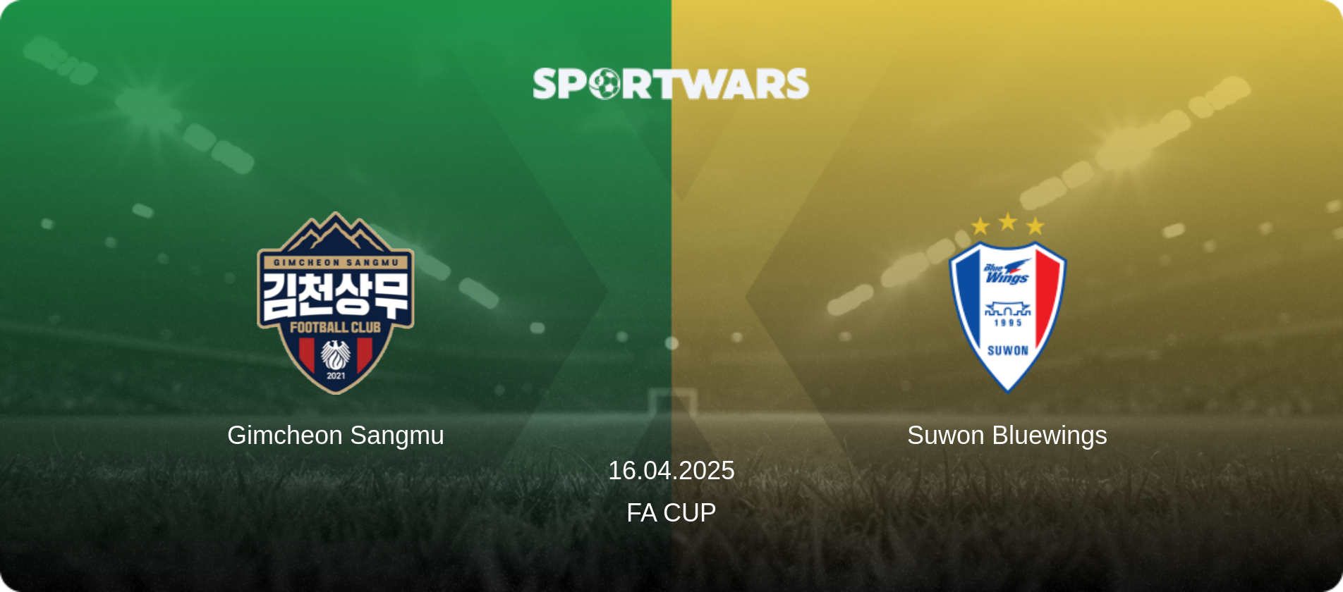 Gimcheon Sangmu — Suwon Bluewings, 16.04.2025 — FA Cup (match preview)