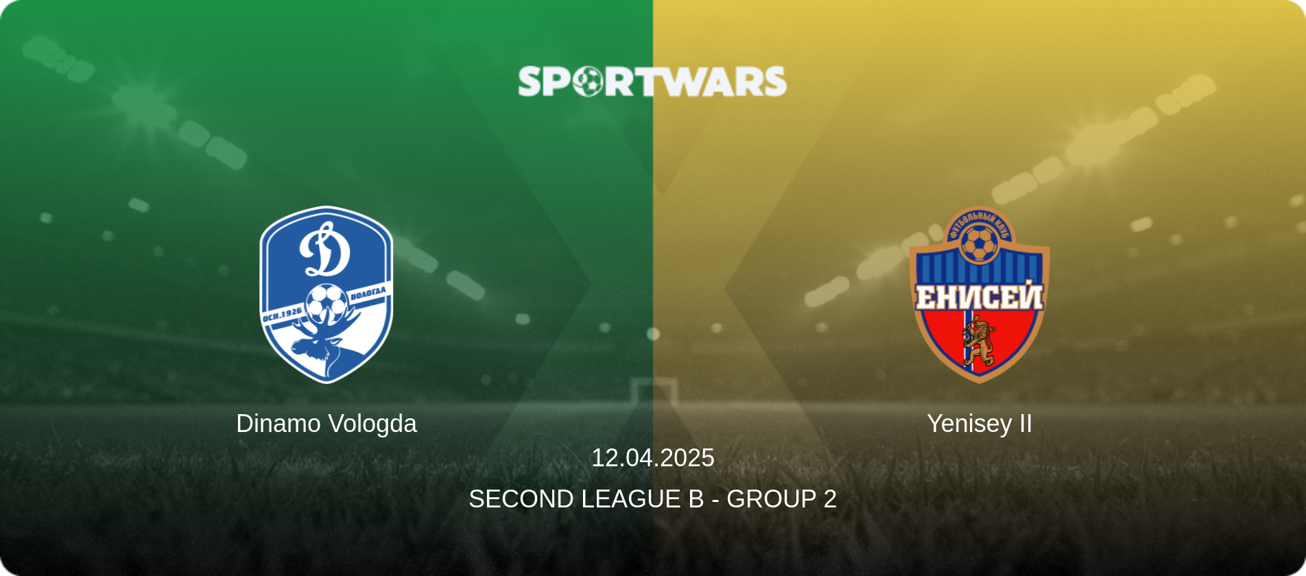 Dinamo Vologda — Yenisey II, 12.04.2025 — Second League B - Group 2 (match preview)