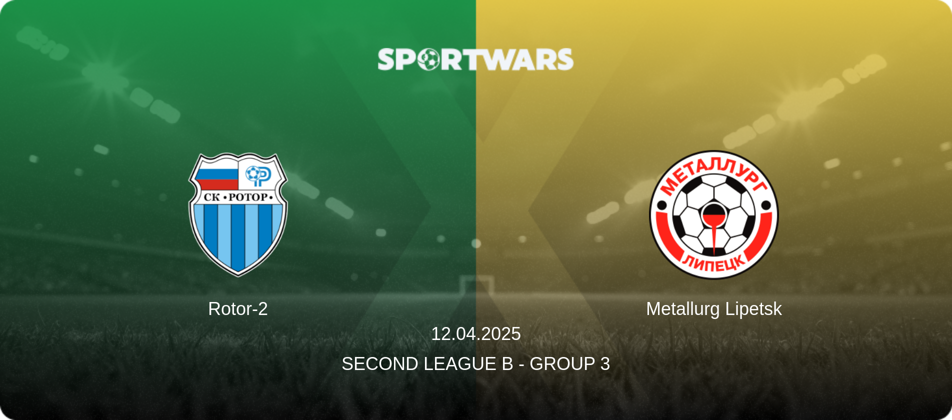 Rotor-2 — Metallurg Lipetsk, 12.04.2025 — Second League B - Group 3 (match preview)