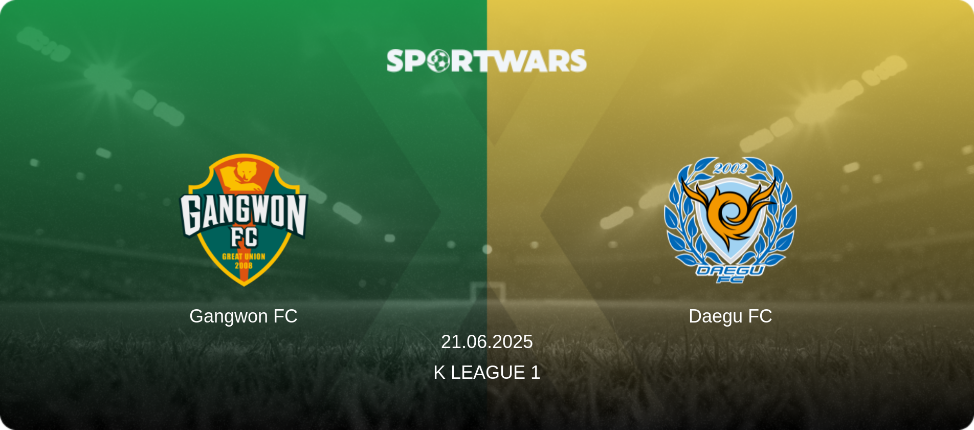 Gangwon FC — Daegu FC, 21.06.2025 — K League 1 (match preview)