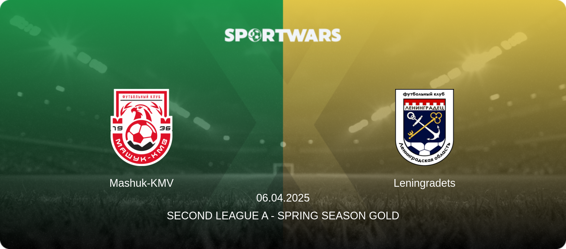 Mashuk-KMV — Leningradets, 06.04.2025 — Second League A - Spring Season Gold (match preview)