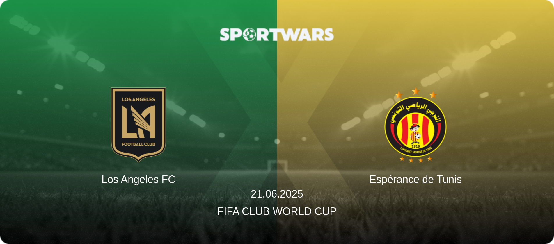 Los Angeles FC — Espérance de Tunis, 21.06.2025 — FIFA Club World Cup (match preview)