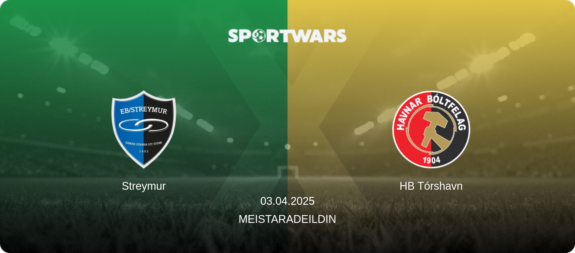 Streymur — HB Tórshavn, 03.04.2025 — Meistaradeildin (match preview)