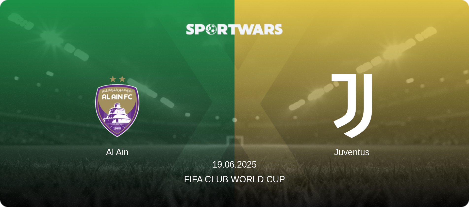 Al Ain — Juventus, 19.06.2025 — FIFA Club World Cup (match preview)