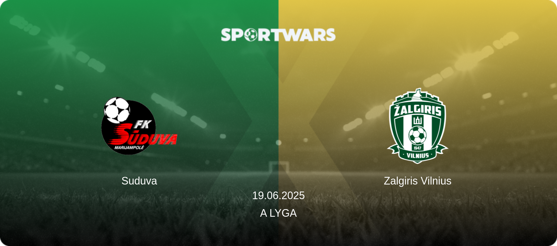 Suduva — Zalgiris Vilnius, 19.06.2025 — A Lyga (match preview)