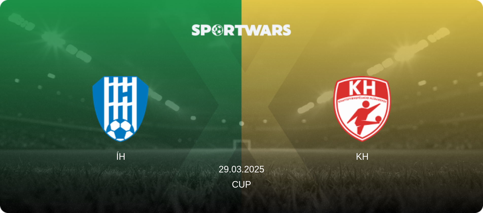 ÍH — KH, 29.03.2025 — Cup (match preview)