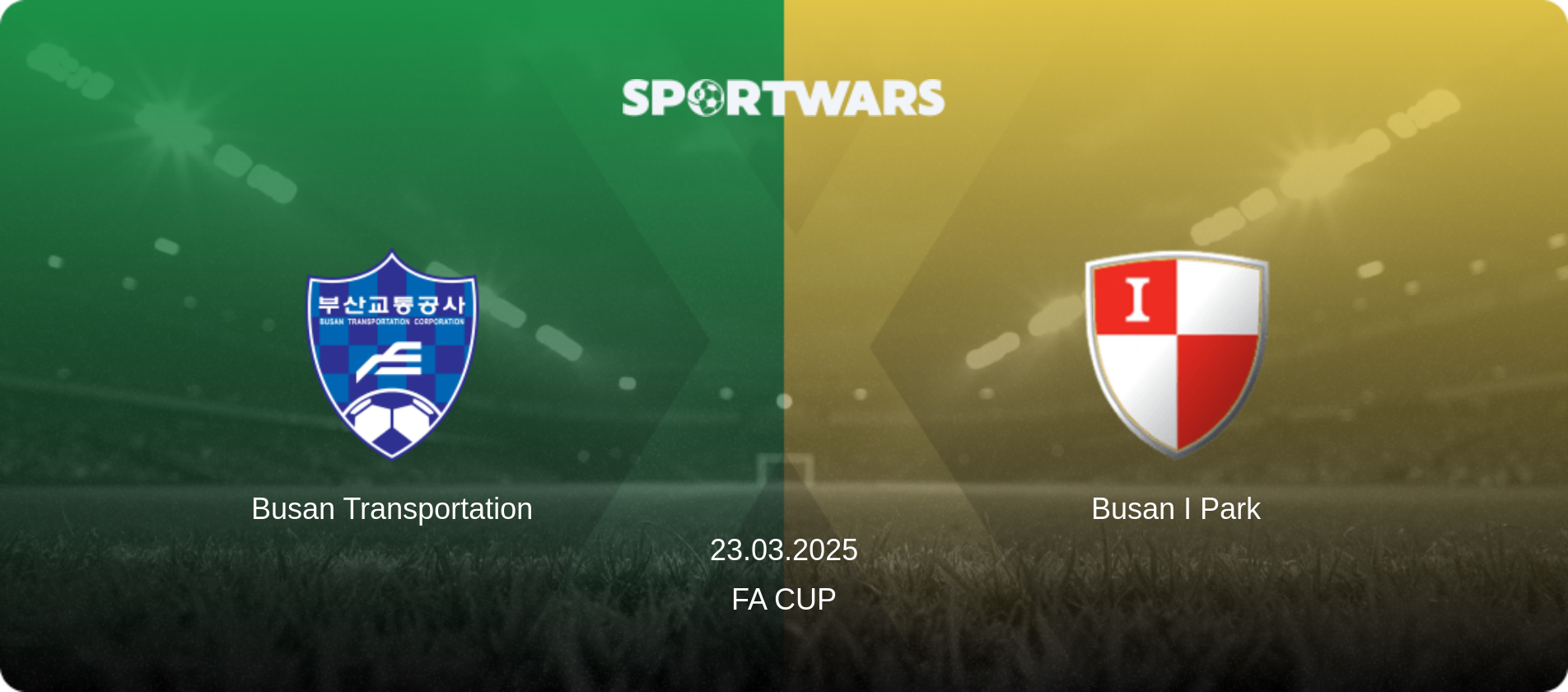 Busan Transportation — Busan I Park, 23.03.2025 — FA Cup (match preview)