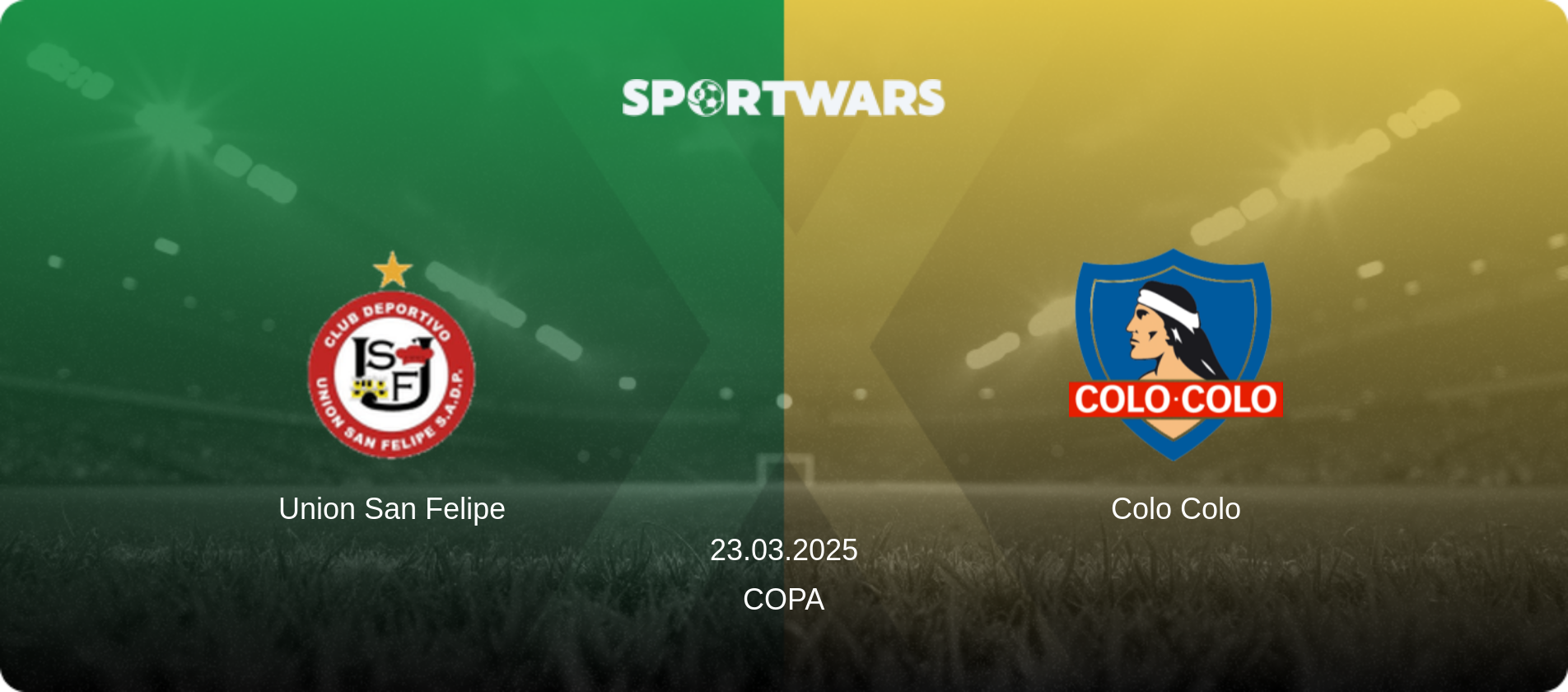 Union San Felipe — Colo Colo, 23.03.2025 — Copa (match preview)
