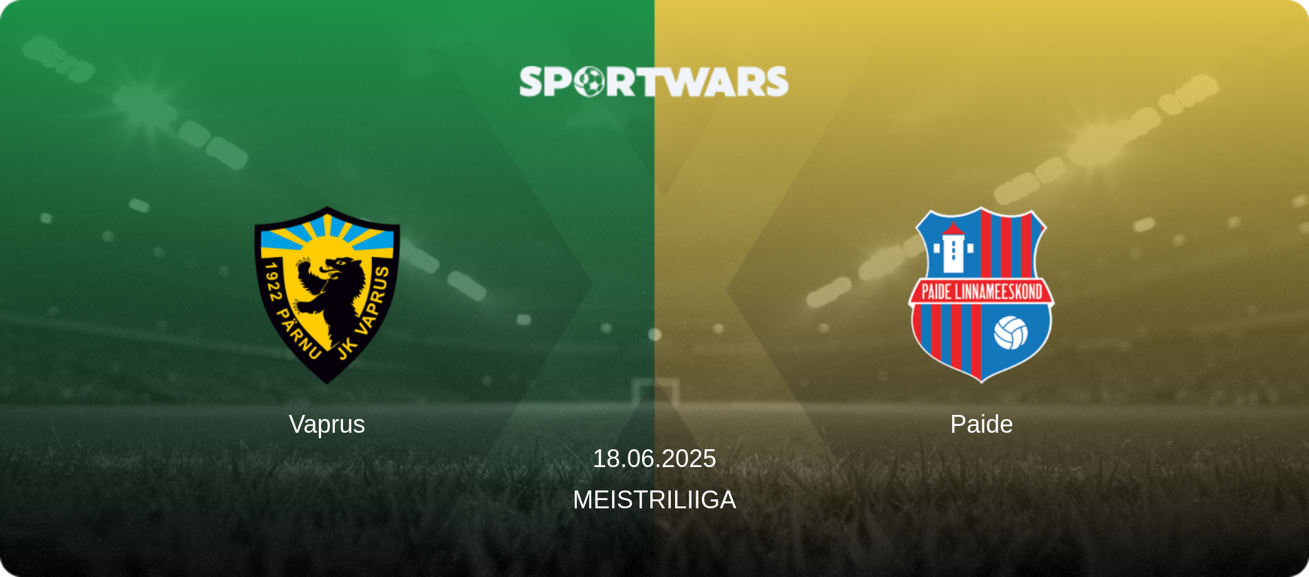 Vaprus — Paide, 18.06.2025 — Meistriliiga (match preview)