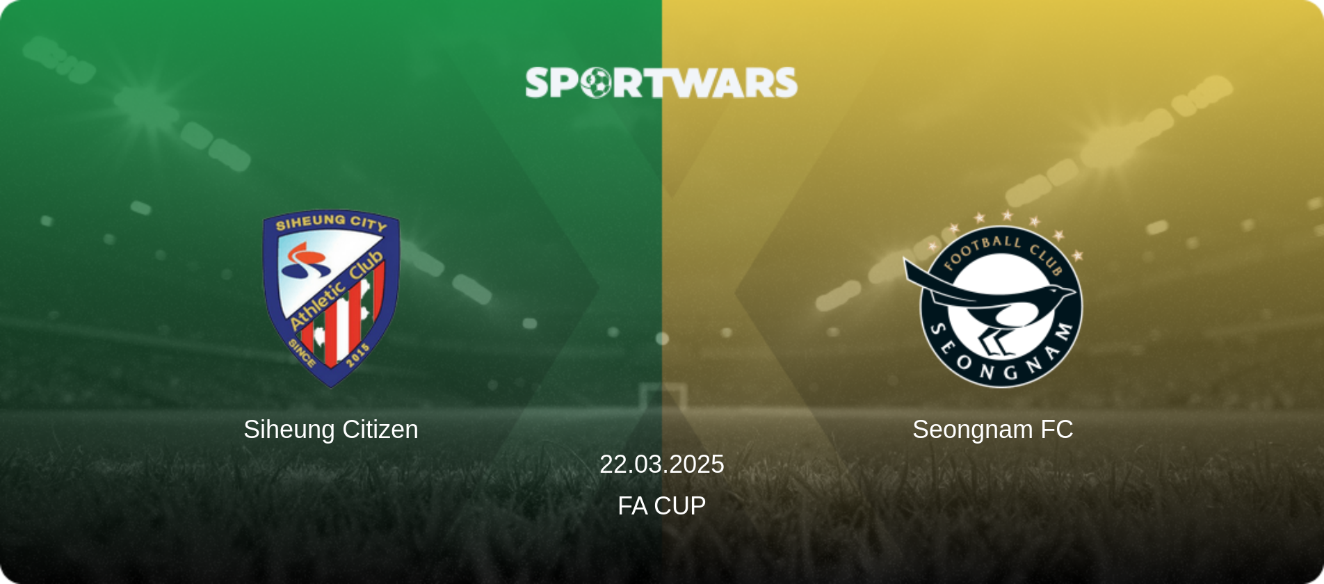 Siheung Citizen — Seongnam FC, 22.03.2025 — FA Cup (match preview)