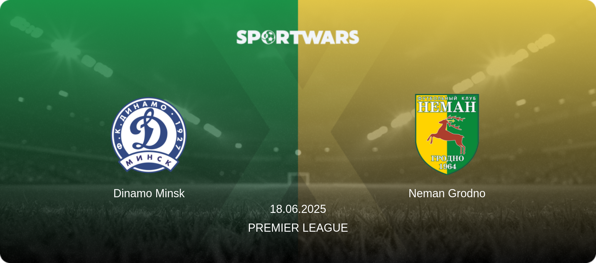 Dinamo Minsk — Neman Grodno, 18.06.2025 — Premier League (match preview)