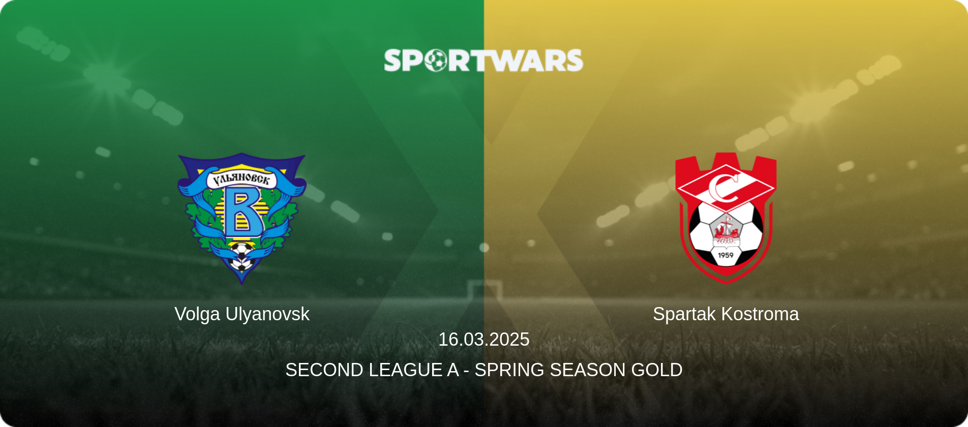 Volga Ulyanovsk — Spartak Kostroma, 16.03.2025 — Second League A - Spring Season Gold (match preview)