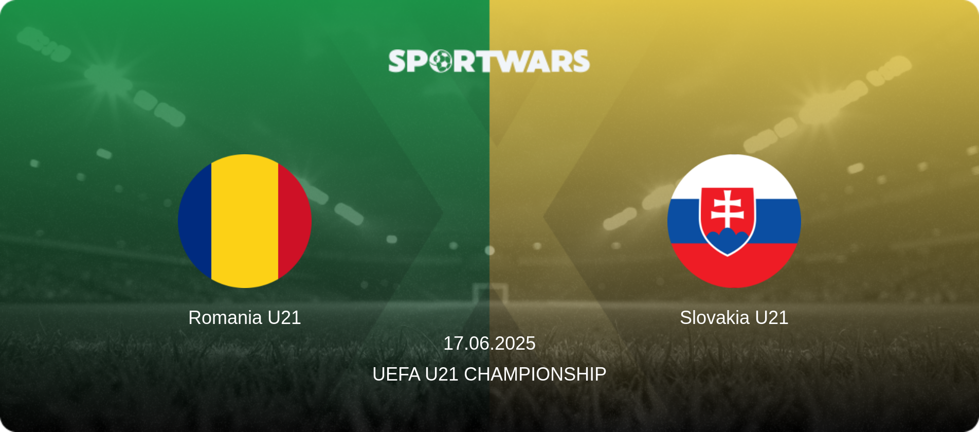 Romania U21 — Slovakia U21, 17.06.2025 — UEFA U21 Championship (match preview)