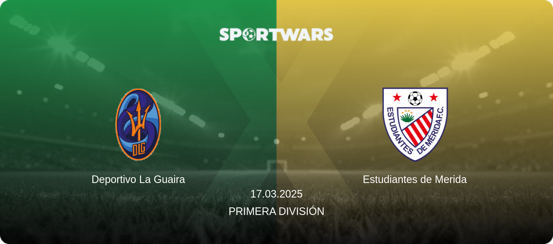 Deportivo La Guaira — Estudiantes de Merida, 17.03.2025 — Primera División (match preview)