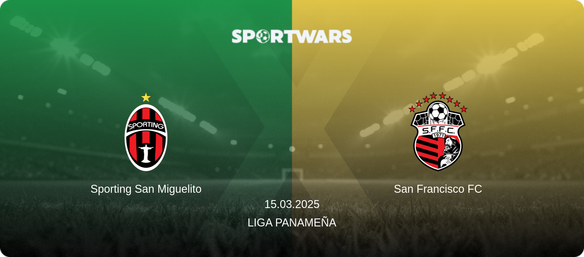 Sporting San Miguelito — San Francisco FC, 15.03.2025 — Liga Panameña (match preview)