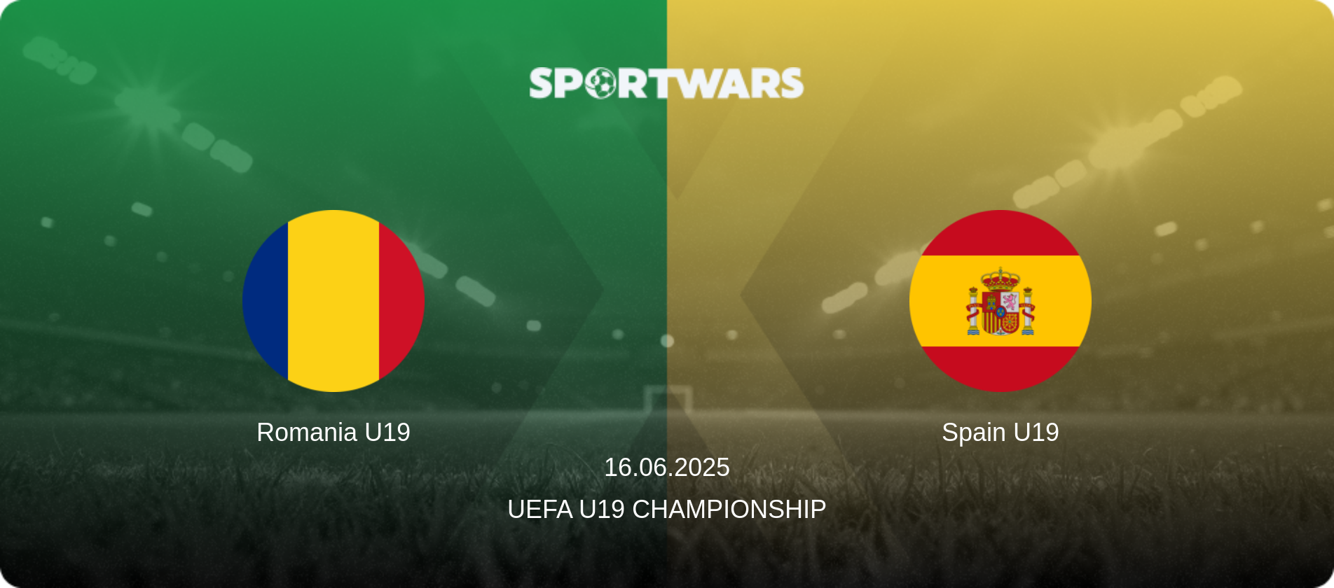 Romania U19 — Spain U19, 16.06.2025 — UEFA U19 Championship (match preview)