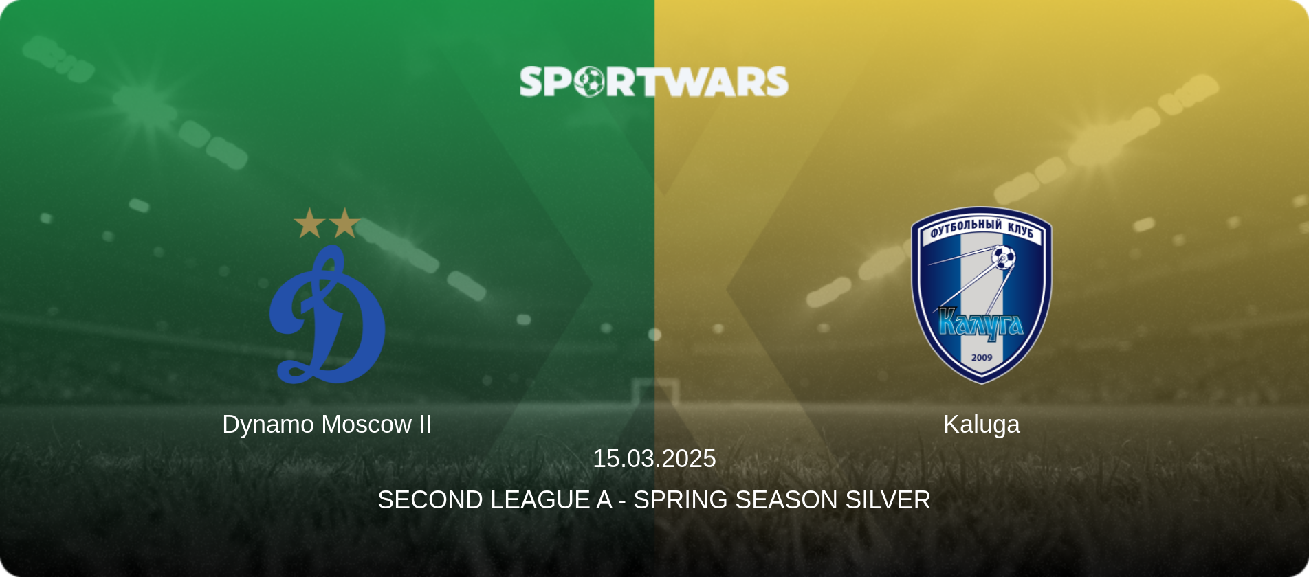 Dynamo Moscow II — Kaluga, 15.03.2025 — Second League A - Spring Season Silver (match preview)