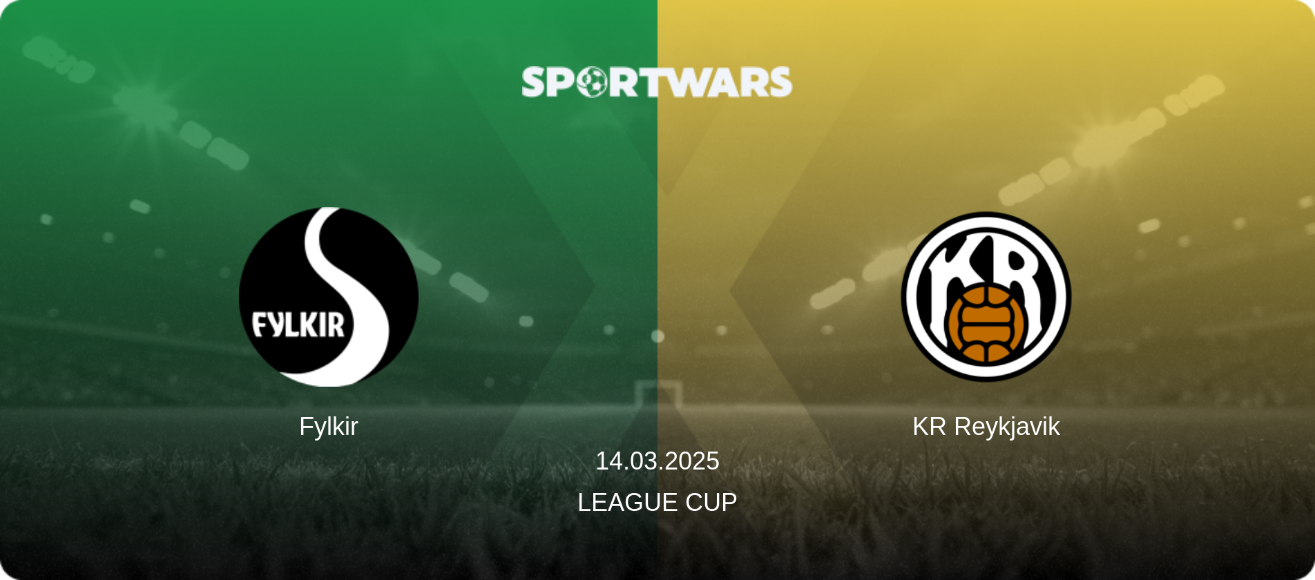 Fylkir — KR Reykjavik, 14.03.2025 — League Cup (match preview)
