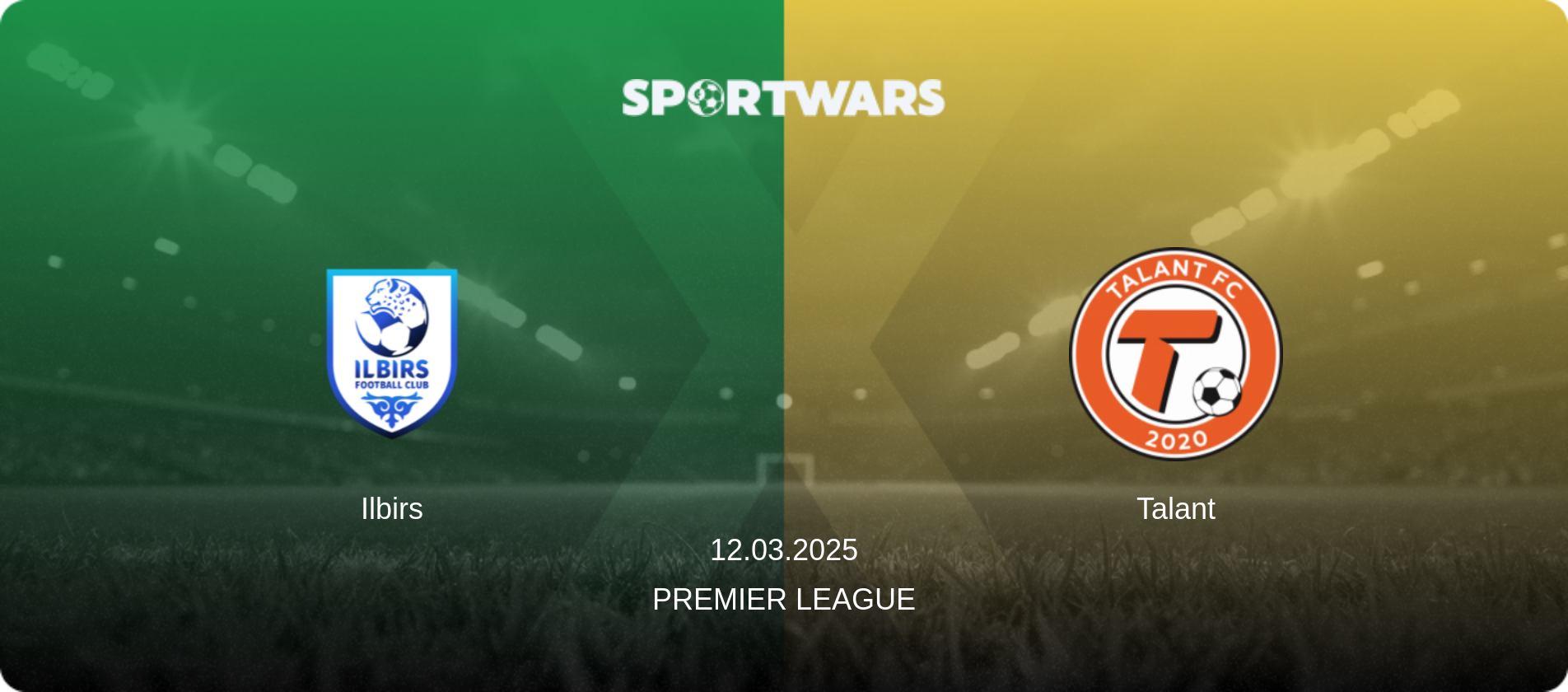 Ilbirs — Talant, 12.03.2025 — Premier League (match preview)