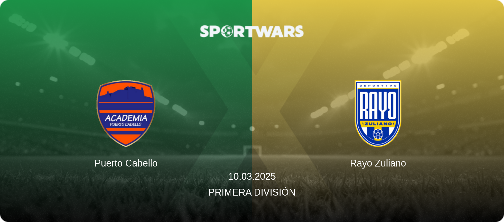 Puerto Cabello — Rayo Zuliano, 10.03.2025 — Primera División (match preview)