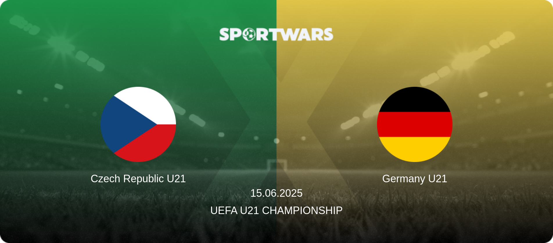 Czech Republic U21 — Germany U21, 15.06.2025 — UEFA U21 Championship (match preview)