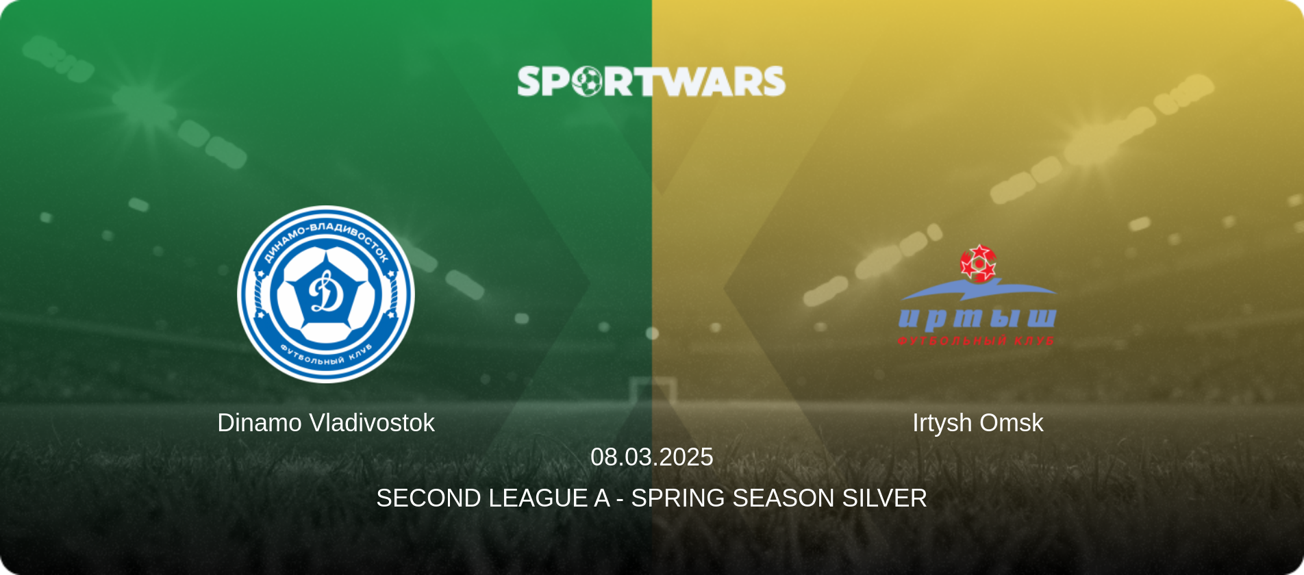 Dinamo Vladivostok — Irtysh Omsk, 08.03.2025 — Second League A - Spring Season Silver (match preview)