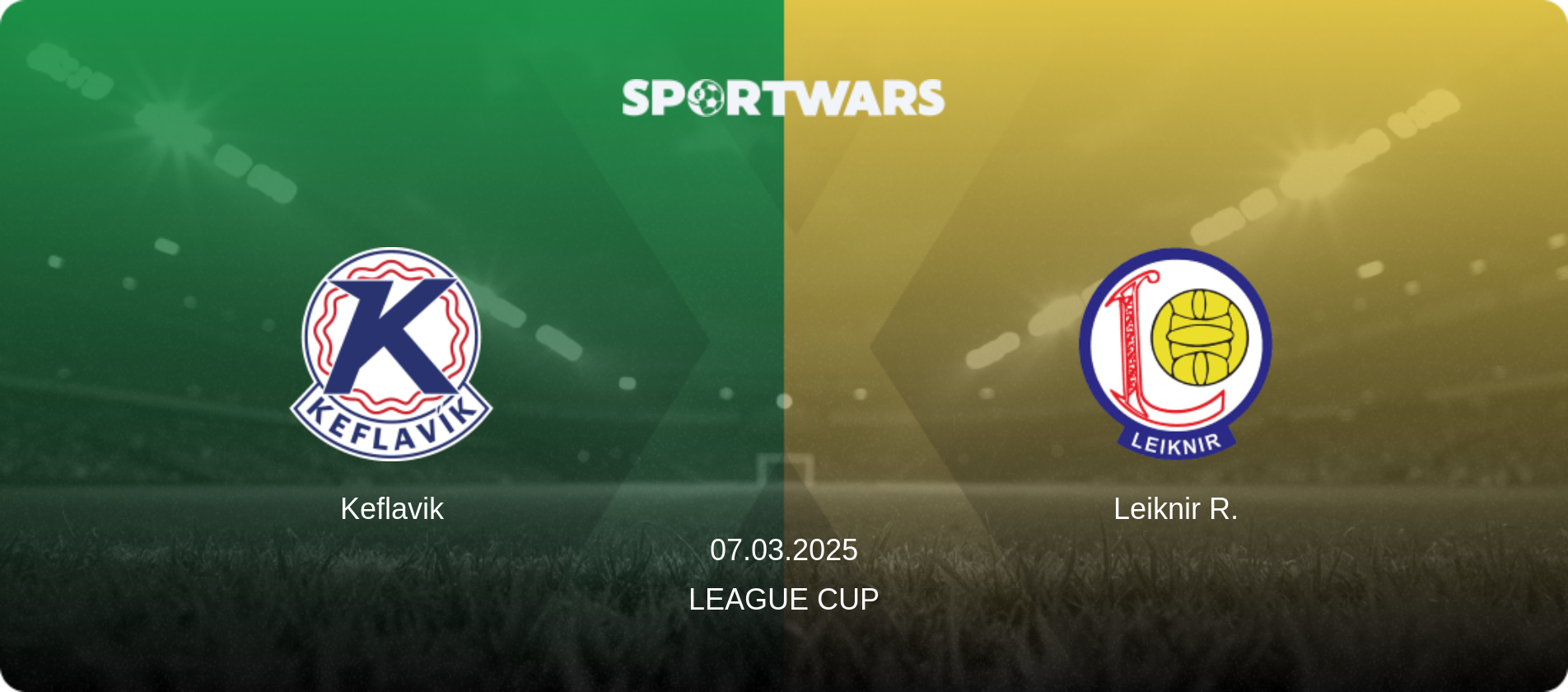 Keflavik — Leiknir R., 07.03.2025 — League Cup (match preview)